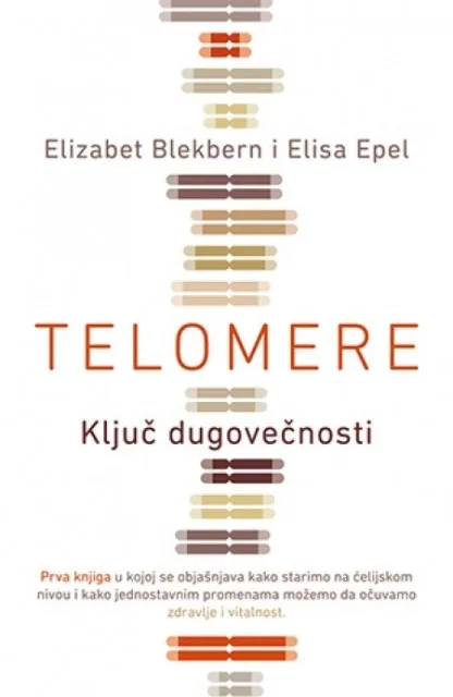 TELOMERE - Elisa Epel, Elizabet Blekbern ( 9042 )