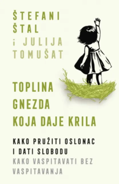 Toplina gnezda koja daje krila - Štefani Štal i Julija Tomušat ( 14977 )