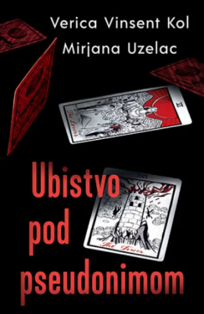 Ubistvo pod pseudonimom - Verica Vinsent Kol i Mirjana Uzelac ( 11764 )