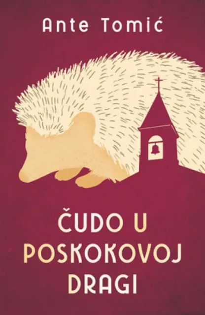 Čudo u Poskokovoj Dragi - Ante Tomić ( 10878 )