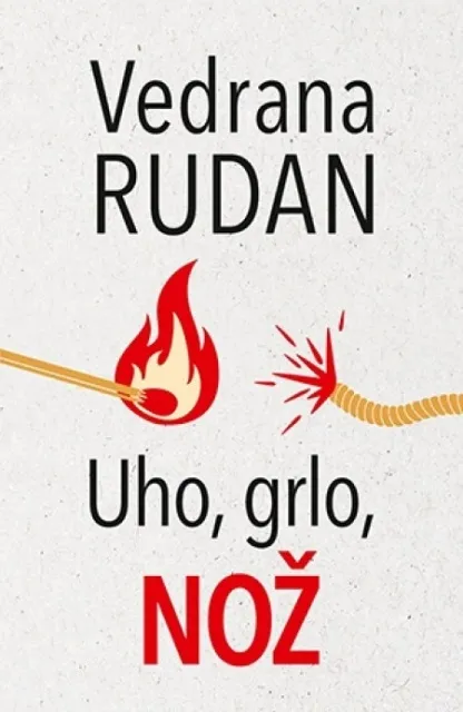 UHO,GRLO,NOŽ - Vedrana Rudan ( 8790 )