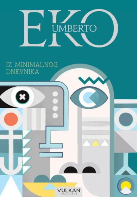 Umberto Eko Iz minimalnog dnevnika ( 338075 )