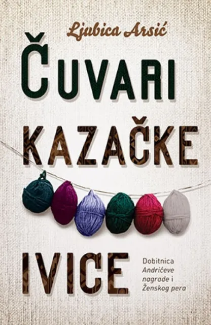 Čuvari Kazačke ivice - Ljubica Arsić ( 8783 )