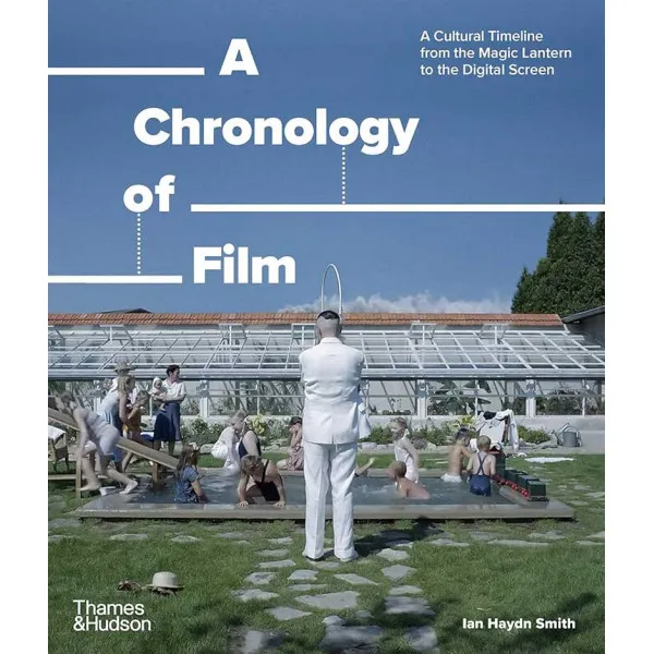 A CHRONOLOGY OF FILM