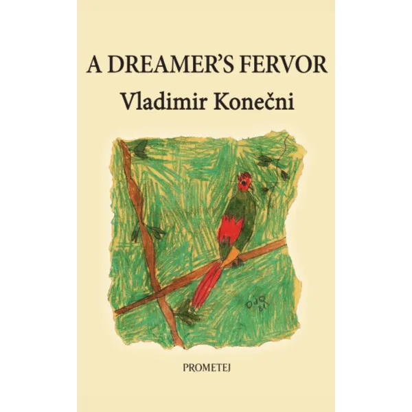 A DREAMER S FERVOR