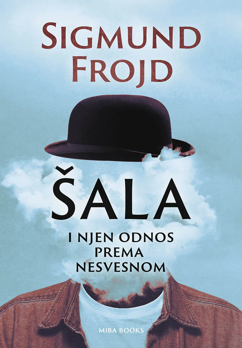 ŠALA I NJEN ODNOS PREMA NESVESNOM - Sigmund Frojd