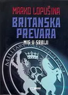 BRITANSKA PREVARA MI6 U SRBIJI - Marko Lopušina