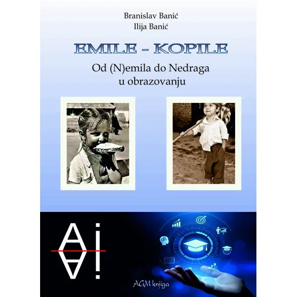 EMILE KOPILE – OD (N)EMILA DO NEDRAGA U OBRAZOVANJU