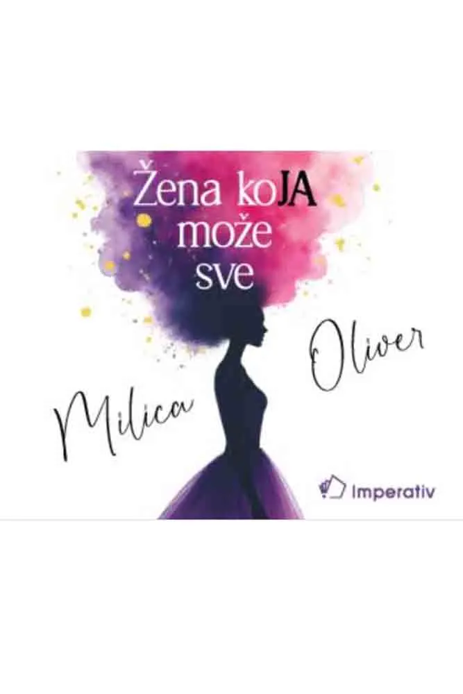 ŽENA KO(JA) MOŽE SVE - Milica Oliver