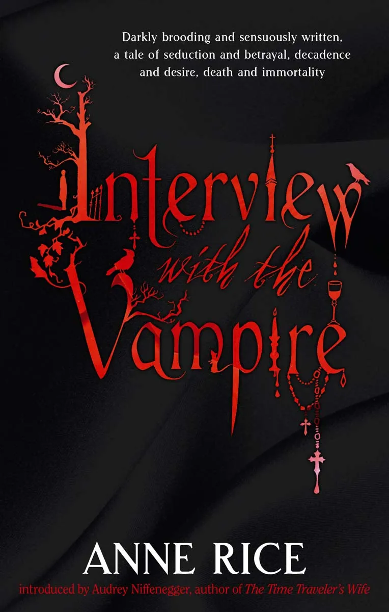 INTERVIEW WITH THE VAMPIRE - Anne Rice