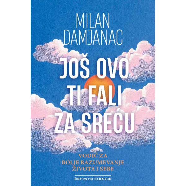 JOŠ OVO TI FALI ZA SREĆU 4. izdanje
