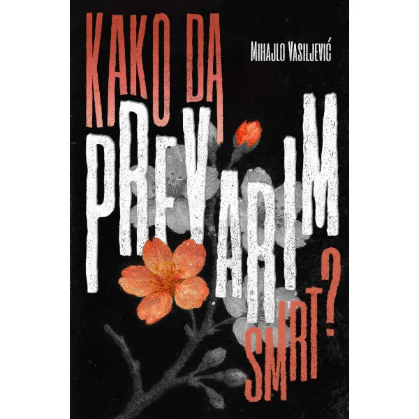KAKO DA PREVARIM SMRT?