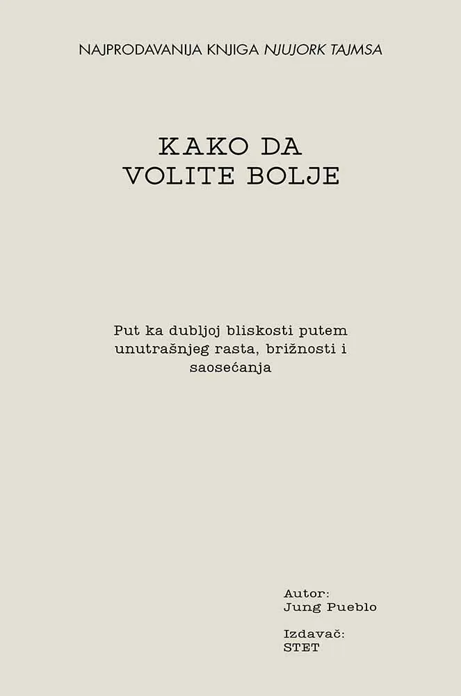 KAKO DA VOLITE BOLJE