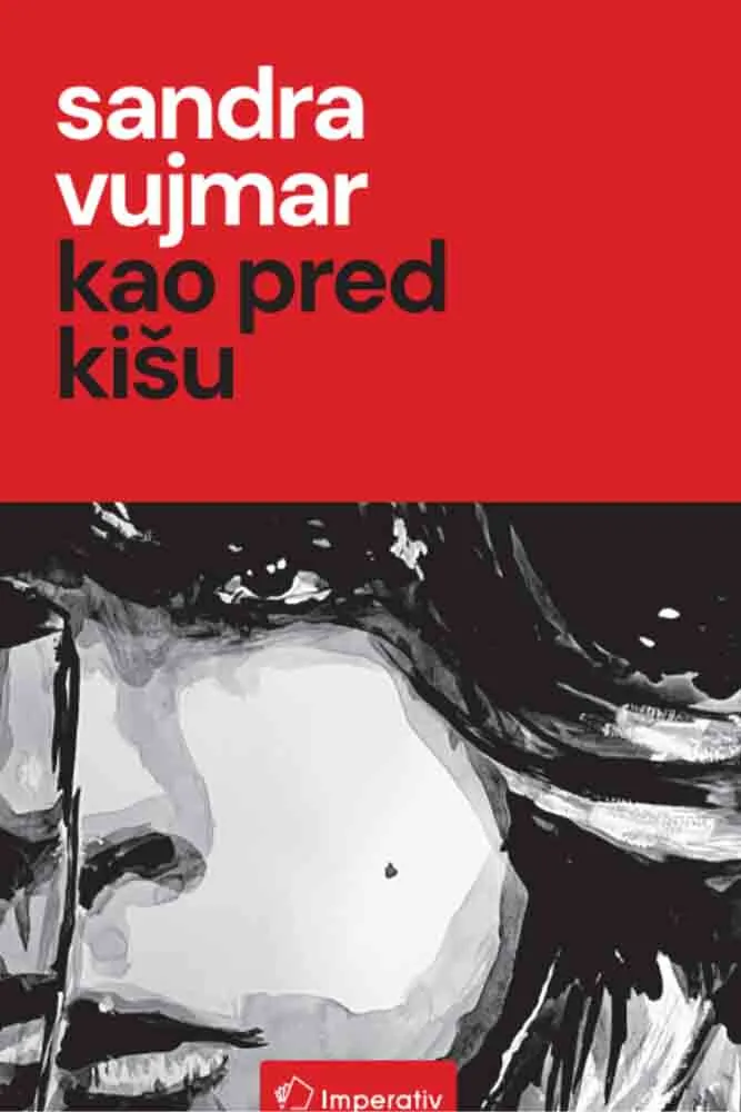 KAO PRED KIŠU - Sandra Vujmar