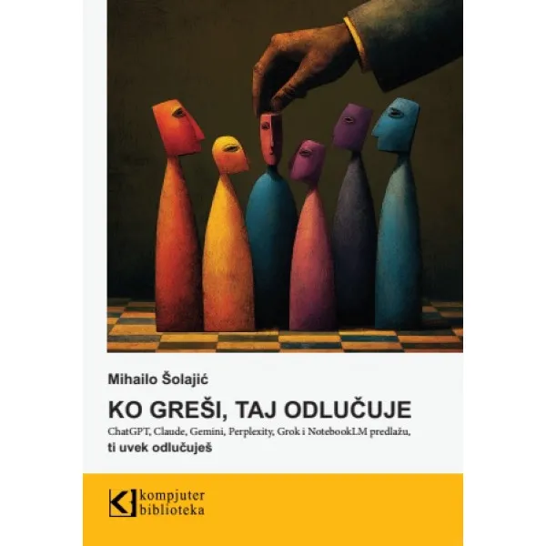 KO GREŠI, TAJ ODLUČUJE