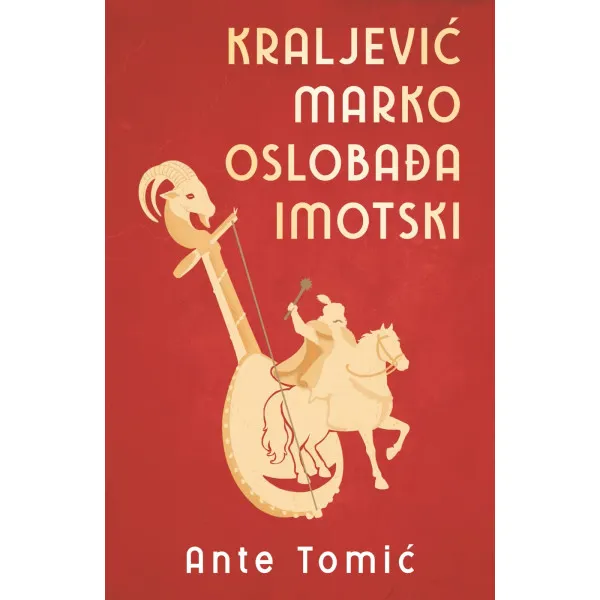 KRALJEVIĆ MARKO OSLOBAĐA IMOTSKI