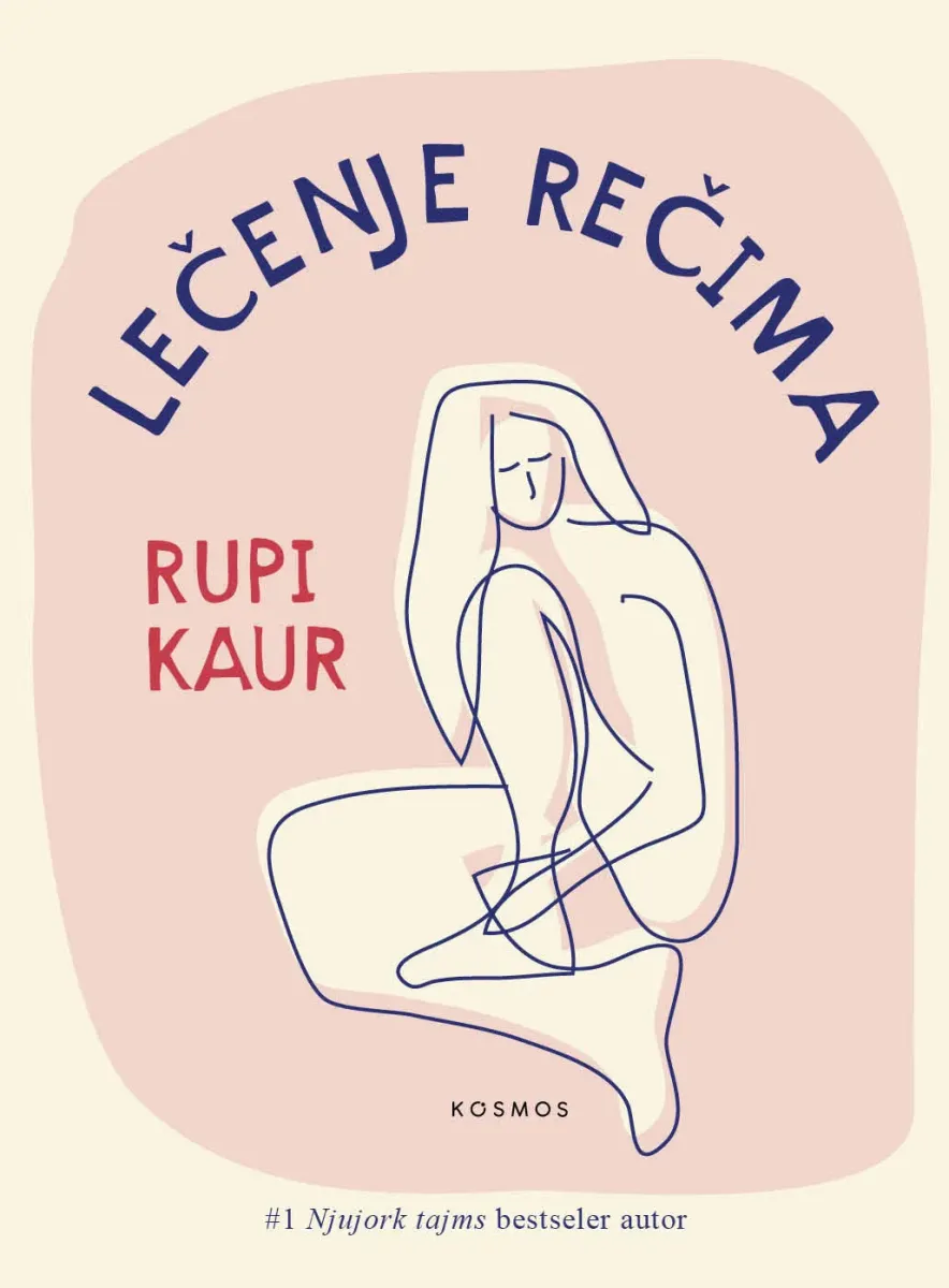 LEČENJE REČIMA - Rupi Kaur
