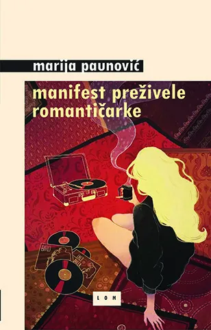 MANIFEST PREŽIVELE ROMANTIČARKE - Marija Paunović
