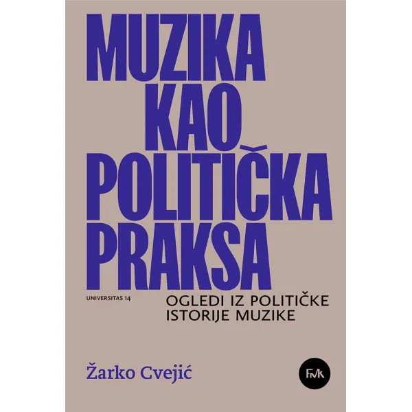 MUZIKA KAO POLITIČKA PRAKSA