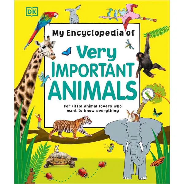 MY ENCYCLOPEDIA OF VERY IMPORTANT ANIMALS