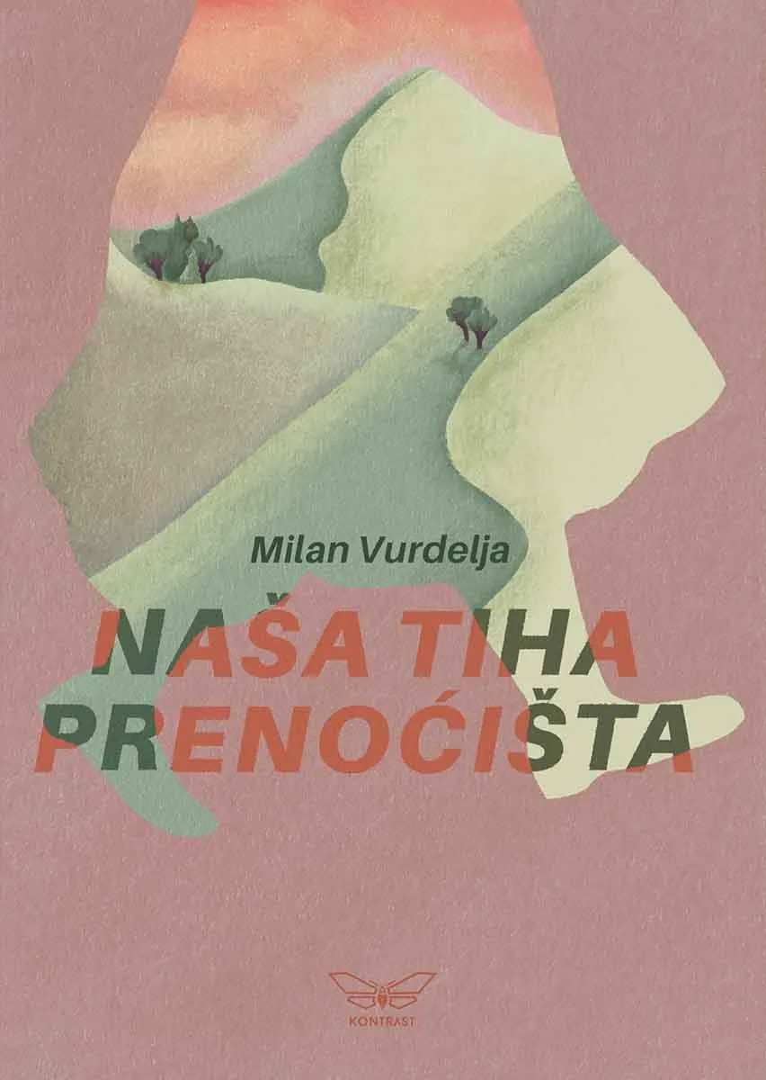 NAŠA TIHA PRENOĆIŠTA - Milan Vurdelja