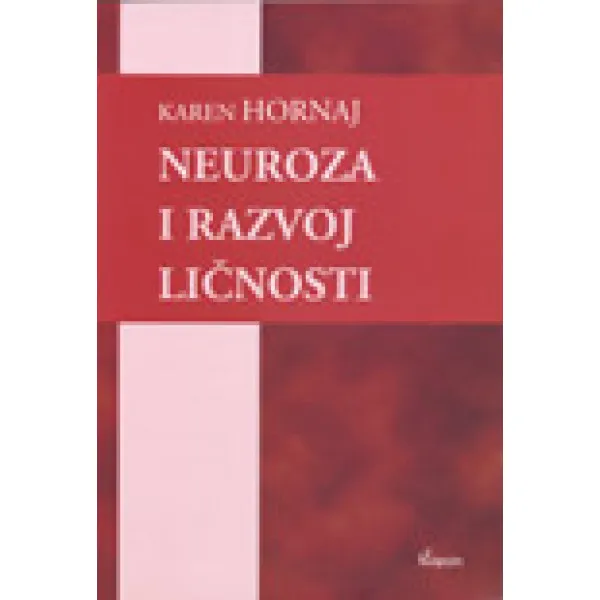 NEUROZA I RAZVOJ LIČNOSTI