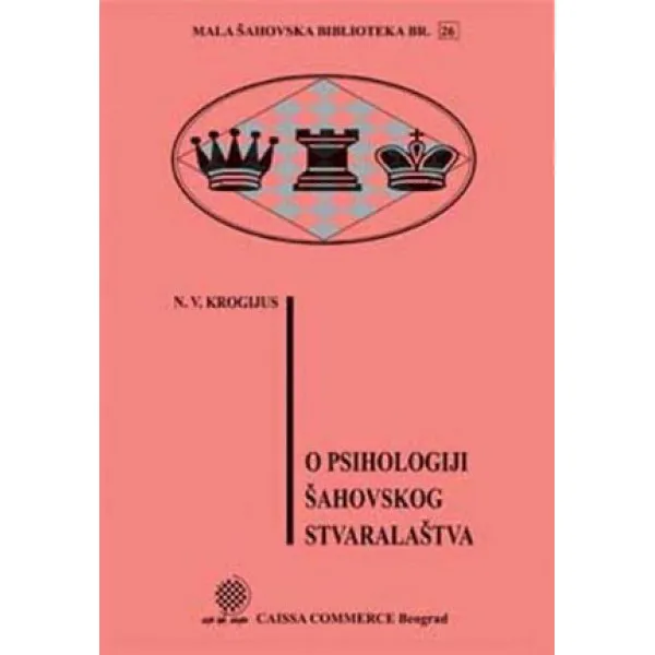 O PSIHOLOGIJI ŠAHOVSKOG STVARALAŠTVA