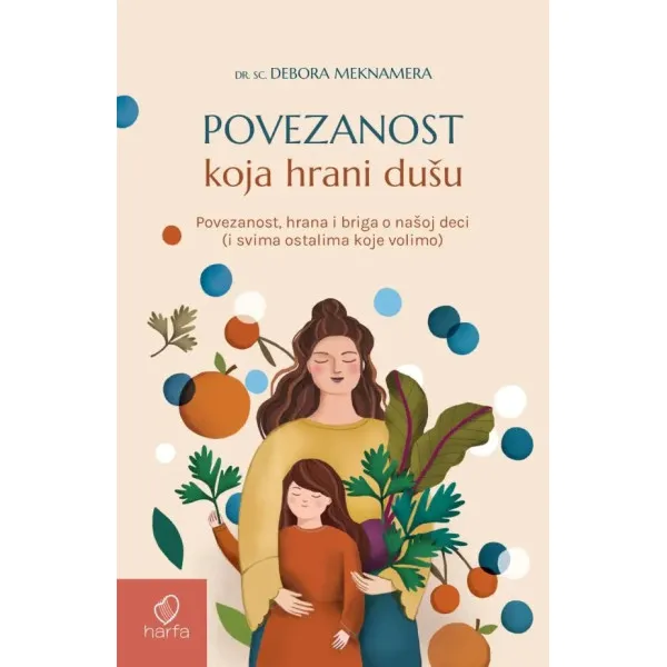 POVEZANOST KOJA HRANI DUŠU