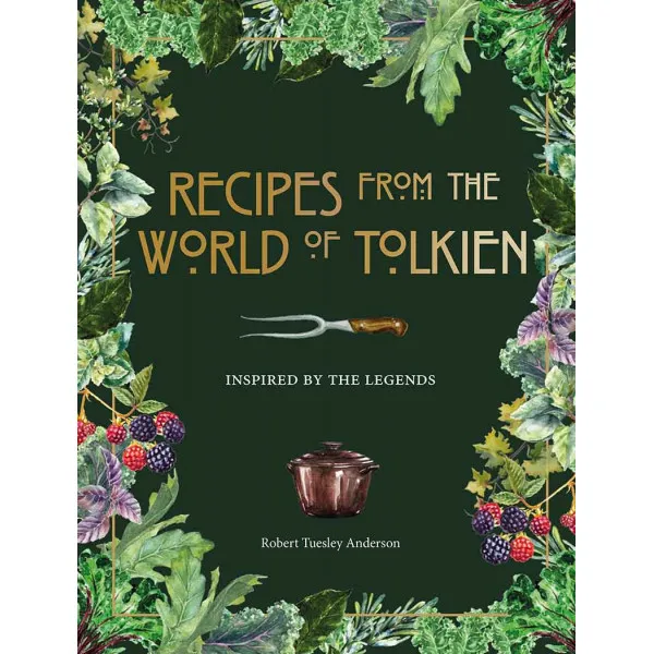 RECIPES FROM THE WORLD OF TOLKIEN