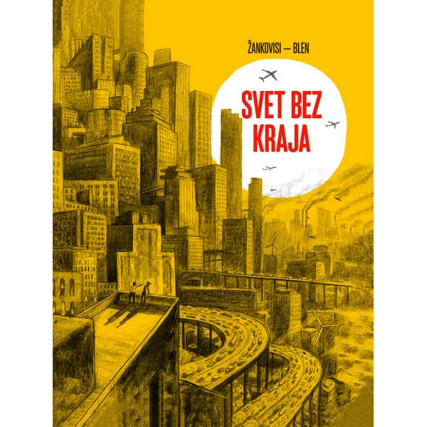 SVET BEZ KRAJA - Žankovisi, Blen