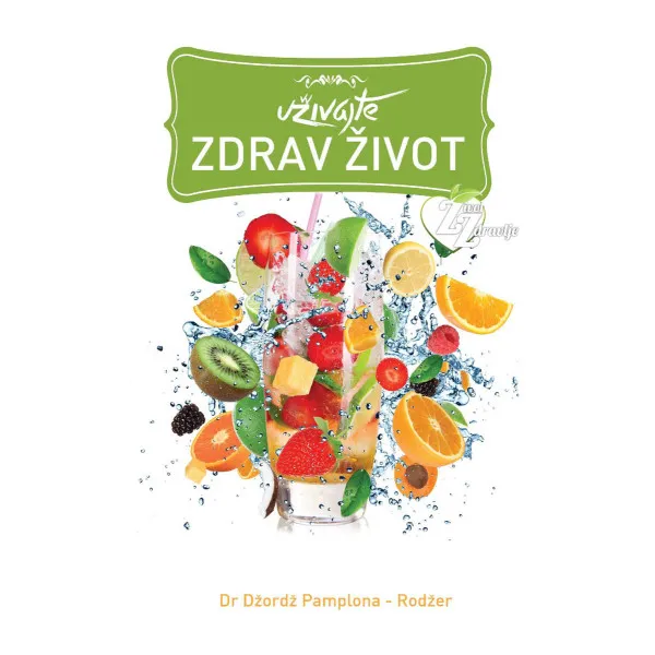UŽIVAJTE ZDRAV ŽIVOT