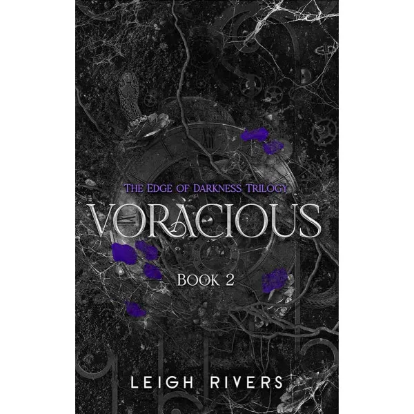 VORACIOUS The Edge of Darkness, Book 2