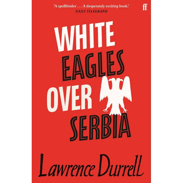 WHITE EAGLES OVER SERBIA