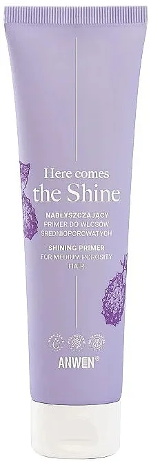 Anwen Here Comes The Shine Shining Primer Priprema za srednje poroznu kosu