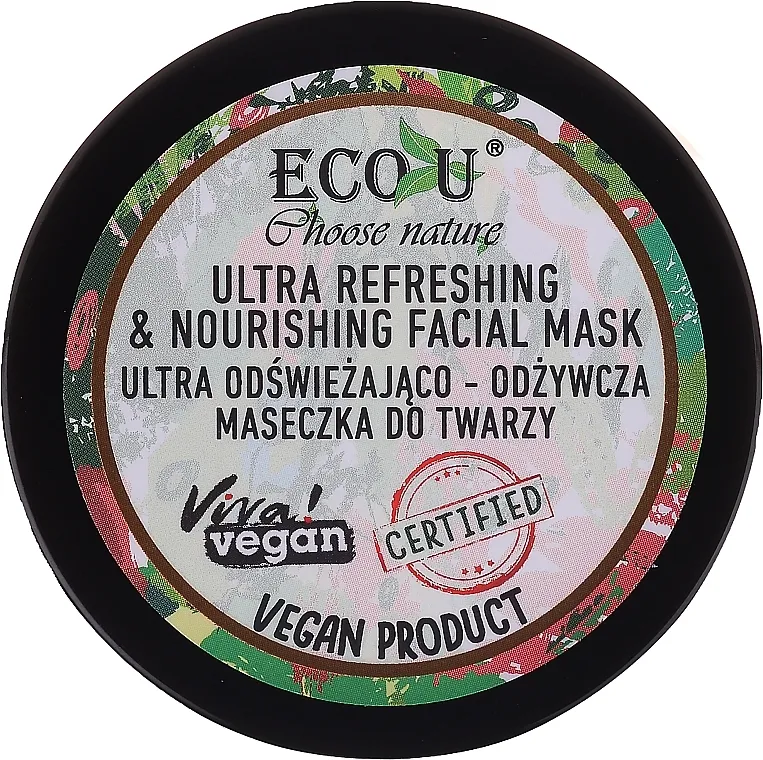 Eco U Choose Nature Ultra Refreshing&amp;Nourishing Face Mask Ultra osvježavajuća i hranjiva maska za lice