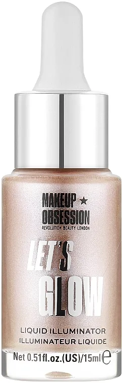 Highlighter za lice Makeup Obsession Let's Glow Liquid Illuminator