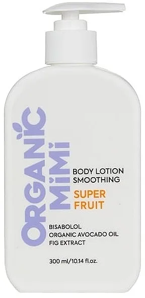 Organic Mimi Super Fruit Smoothing Body Lotion Učvršćujući losion za telo