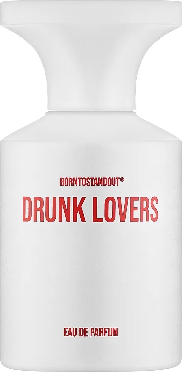 Parfemska voda Borntostandout Drunk Lovers