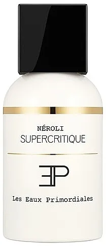 Parfemska voda Les Eaux Primordiales Neroli Supercritique