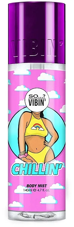 So…? Vibin Chillin Body Mist Sprej za tijelo