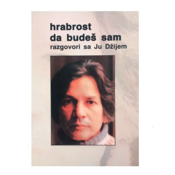 Hrabrost da budeš sam