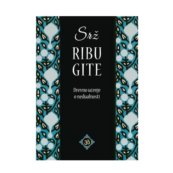 Srž Ribu Gite (drevno učenje o nedualnosti)