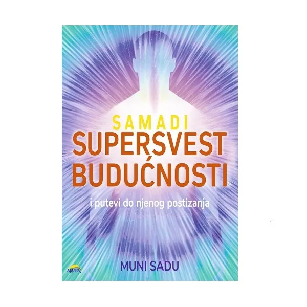 Supersvest budućnosti - Samadi - Muni Sadu