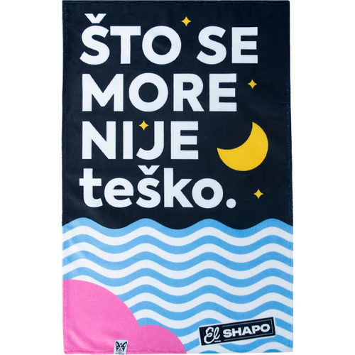 El Shapo
      
      
       Peškir za kućne ljubimce Što Se More nije teško, 45x70cm