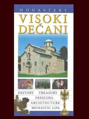 Манастир Високи Дечани, историја, ризница, монаштво, архитектура, живопис, на енглеском језику