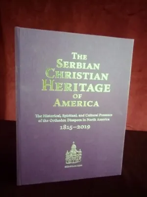 The Serbian Christian Heritage of America
